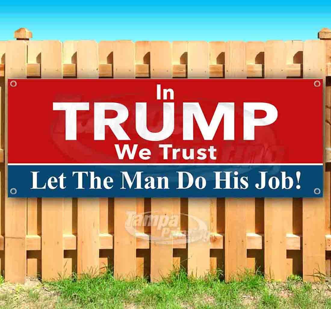TampaPrinting En Trump Confiamos Banner 13 oz | Vinilo Resistente No Textil | Unilateral con Ojales Metálicos 120x270 In Trump We Trust-13