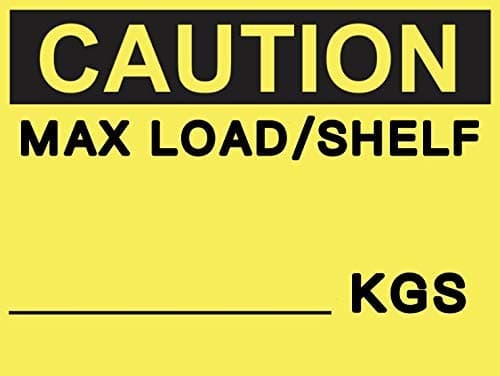 Hallray Etiqueta de Capacidad para Estantes 3×4" (76.2×101.6 mm) Caution Max Load/Shelf KGS, Pack x1000 MU_B_2 700306942089