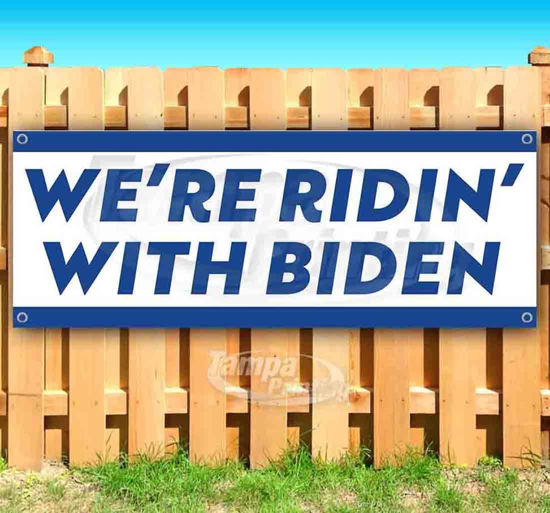 TampaPrinting We're Ridin' with Biden Banner 13 oz Vinilo Resistente Unilateral con Ojales 120x240 Were Ridin With Biden-12